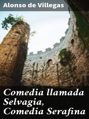 cover image of Comedia llamada Selvagia, Comedia Serafina